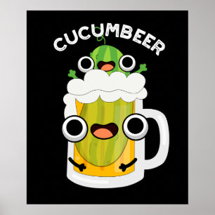 Poster Cerveja Engraçada De Cucum Cerveja Engraçada Pun E