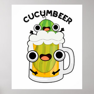 Poster Cerveja Engraçada De Cucum Pun