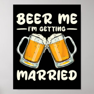 Poster Cerveja pra mim Estou me Casando Noiva Noivo Despe