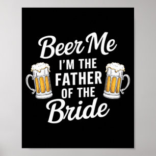 Poster Cerveja pra mim, Eu Sou o Pai da Noiva Diversão Be
