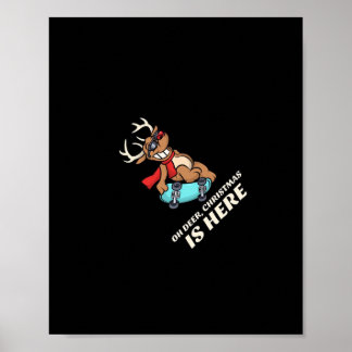 Poster Cervo de Natal Oh Cervo Está Aqui Gráfico de Cervo