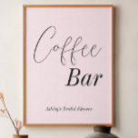 Poster Chá de casamento de Bar de café rosa para pinos<br><div class="desc">Chá de panela Cor-de-rosa-pincelado/Chá de casamento Bar de café Mesa Sinal de Poster em um script de caligrafia elegante. Este produto faz parte de uma coleção. Verifique a nossa coleção de lojas abaixo para obter itens correspondentes.</div>