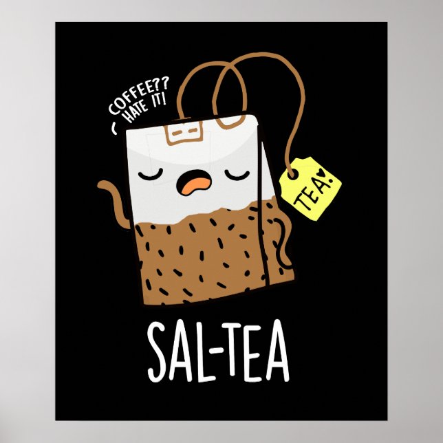 Poster Chá Salgado Funny Tea Pun Dark BG (Frente)
