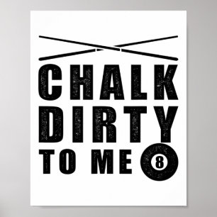 Poster Chalk Suja Para Mim, Billiards Engraçado Dizendo
