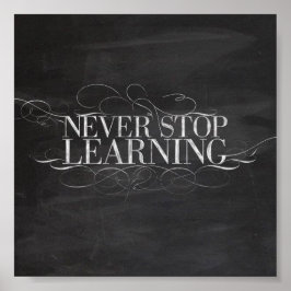 PÔSTER CHALKBOARD NUNCA PARE DE APRENDER CONSELHEIRO DIZE