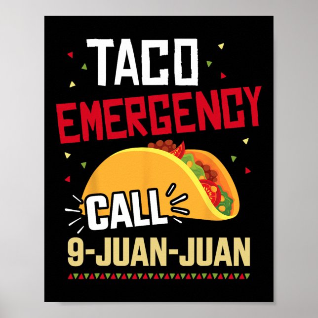 Poster Chamada De Emergência De Taco Engraçado 9 Juan Par (Frente)