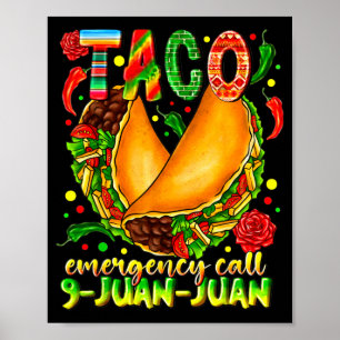 Poster Chamada de emergência taco 9 juan juan engraçado c