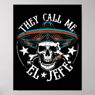 Poster Chamam-Me El Jefe Mexicano Sugar Skull Cinco De