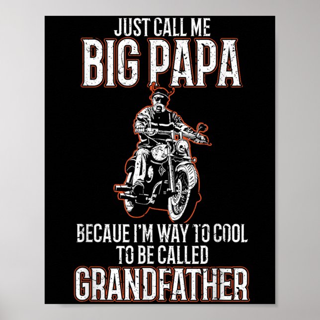 Poster Chame-Me Big Papa Velho Homem Engraçado Moto Quo (Frente)