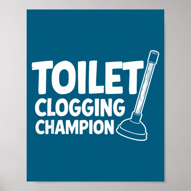 Poster Champion Toilet Clogging Universe (Frente)
