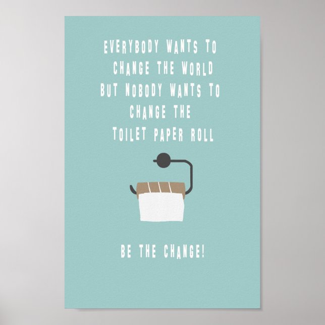 Poster Change the! Casa de banho (Frente)