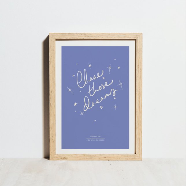 Poster Chase Those Dreams Art Print Blue (Criador carregado)