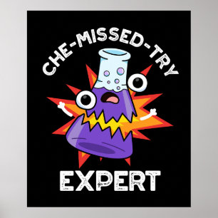 Poster Che-miss-try Funny Science Chemistry Pun Dark BG