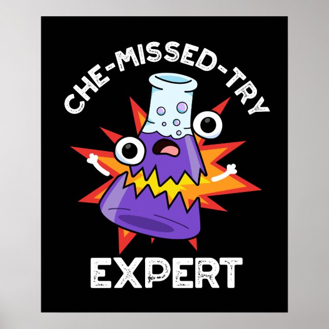 Poster Che-miss-try Funny Science Chemistry Pun Dark BG (Frente)