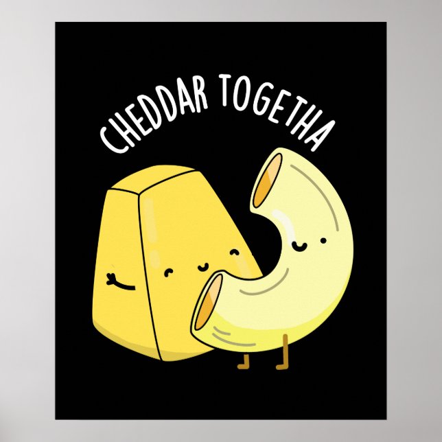 Poster Cheddar Juntos Piada de Comida Divertida Fundo Esc (Frente)