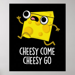 Poster Cheesy Venha Cheesy Vá Engraçado Comida Engraçado 