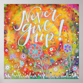 Poster Cheio Nunca Desista Da Inspirividade De Citação