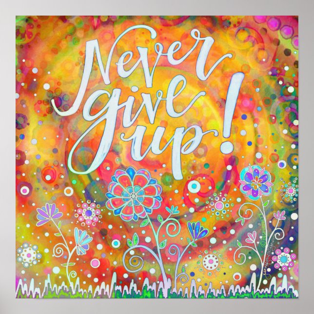 Poster Cheio Nunca Desista Da Inspirividade De Citação (Frente)