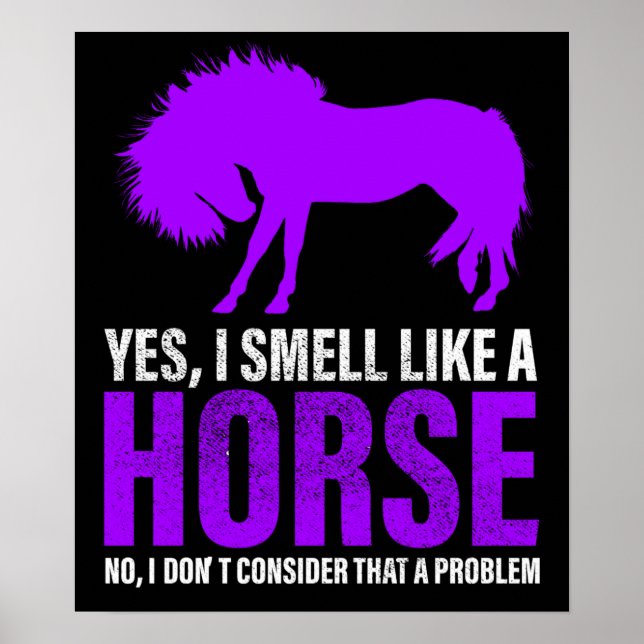 Poster Cheirar como um cavalo não é problema (Frente)