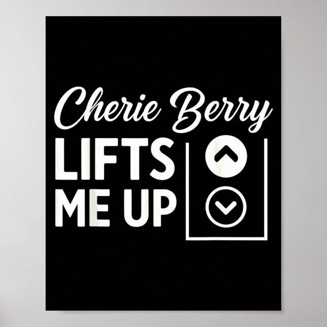 Poster Cherie Berry Lifts Me Up  (Frente)