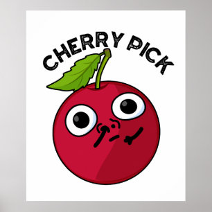 Poster Cherry Pick Funny Fruta Pun