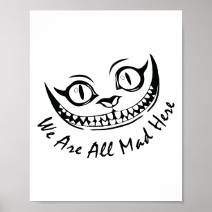 Poster Cheshire Cat Grinning Somos Todos Loucos Aqui Wond
