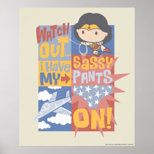 Poster Chibi Wonder Woman Eu Tenho Minhas Calças Sassosas