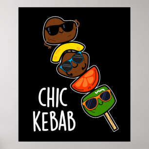 Poster Chic Kebab Piada Engraçada de Shish Kebab Fundo Es