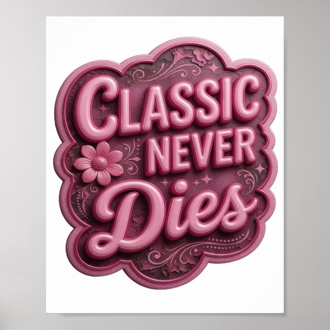 Poster Chic Rosa CLÁSSICO NUNCA MORRE (Frente)