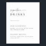 Poster Chic   Simple Script Wedding Signature Drinks Sign<br><div class="desc">This simple yet elegant sign will look amazing at your wedding, shower, or party! Featuring clean and simple serif and sans-serif fonts with a handwritten script accent font. Customize the sign with your signature drinks. If you love this design, be sure to check out the rest of our Modern Script...</div>