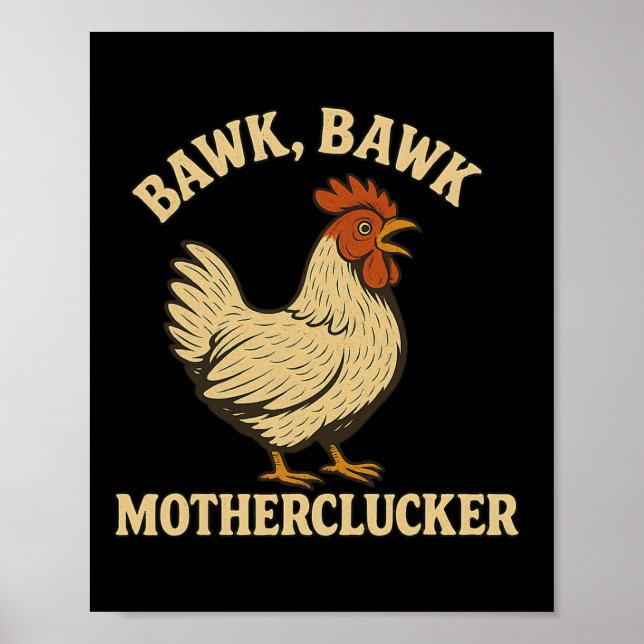 Poster Chicken Bawk Bawk Motherclucker Engraçado Frango M (Frente)