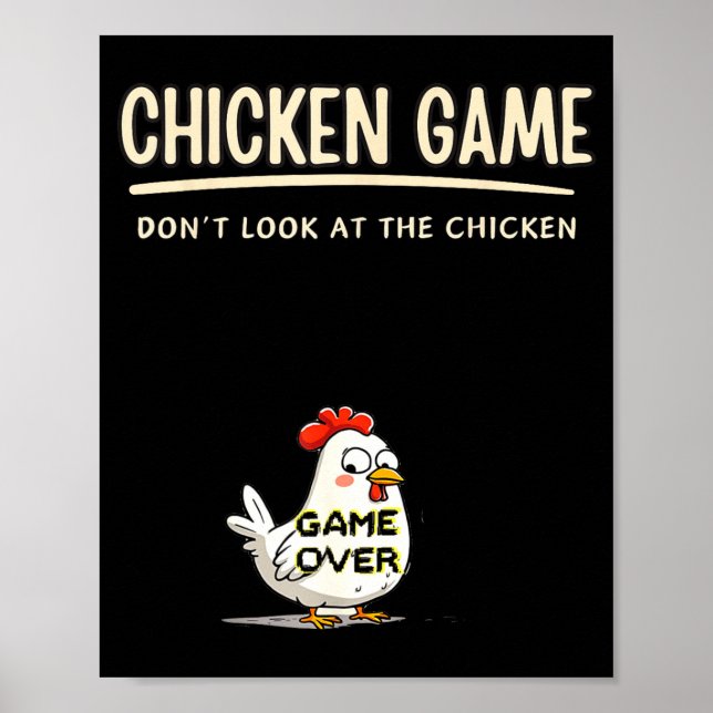 Poster Chicken Game Do Not Look At The Chicken Funny Chic (Frente)