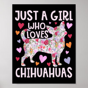 Poster Chihuahua Apenas Uma Garota Que Ama Chihuahuas Cac