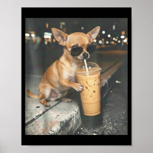 Poster Chihuahua bebendo café gelado meme engraçado de an