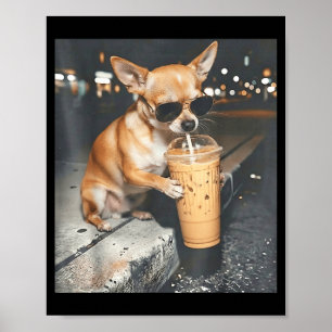Poster Chihuahua bebendo café gelado meme engraçado de an