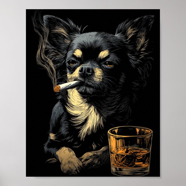 Poster Chihuahua Smoking Cigarette Whisky Lover Funny Dog (Frente)