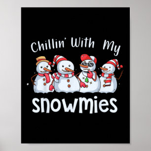 Poster Chillin Com Meu Pijama de Natal Snowmies Snowman
