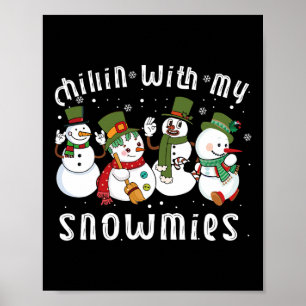 Poster Chillin Com Meus Papais noeis De Neve Snowman Engr