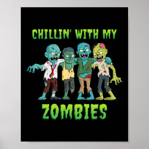 Poster Chillin Com Meus Zombies Halloween Rapazes Diversã