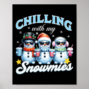 Poster Chillin Com Minhas Neves Engraçado Snowman Natal K