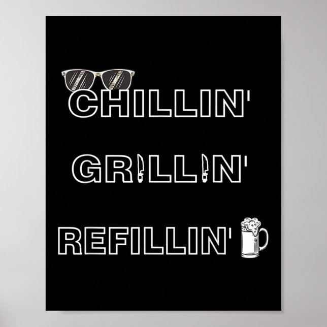 Poster Chillin Grillin Refillin Crazy Funny Beer Churrasc (Frente)