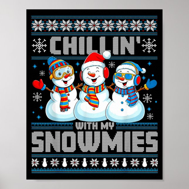 Poster Chillin' With My Snowmies Funny Xmas Snowman Chris (Frente)