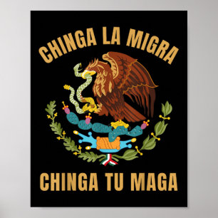 Poster Chinga La Migra Chinga Tu Imigrante Mexicano Direi