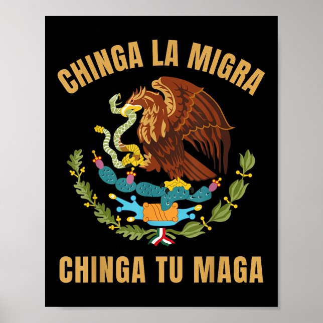 Poster Chinga La Migra Chinga Tu Imigrante Mexicano Direi (Frente)