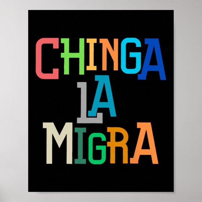 Poster Chinga La Migra Engraçado Anti-trump  (Frente)