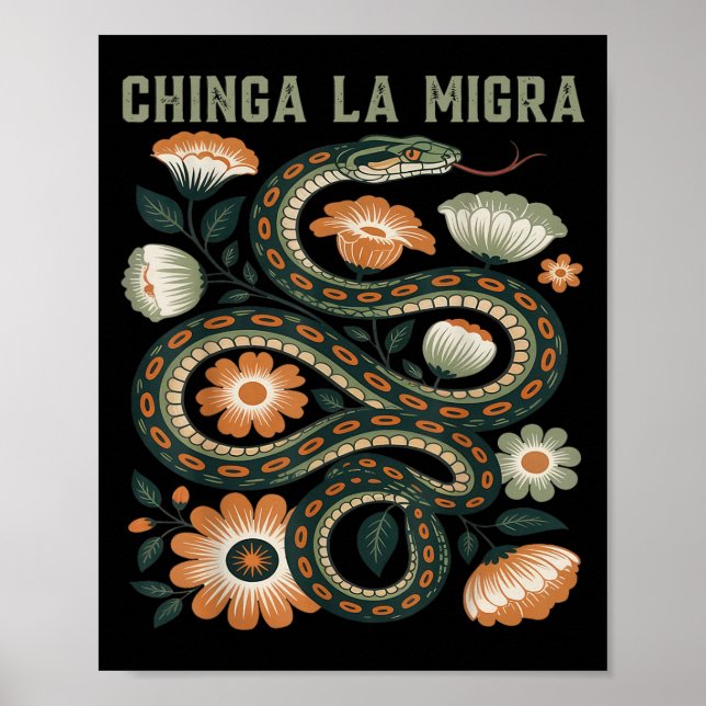 Poster Chinga La Migra Imigração Flores Cobra G (Frente)