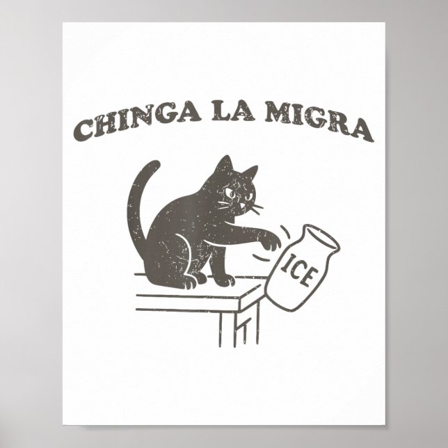 Poster Chinga La Migra Immigration Abolish Ice Funny Cat  (Frente)