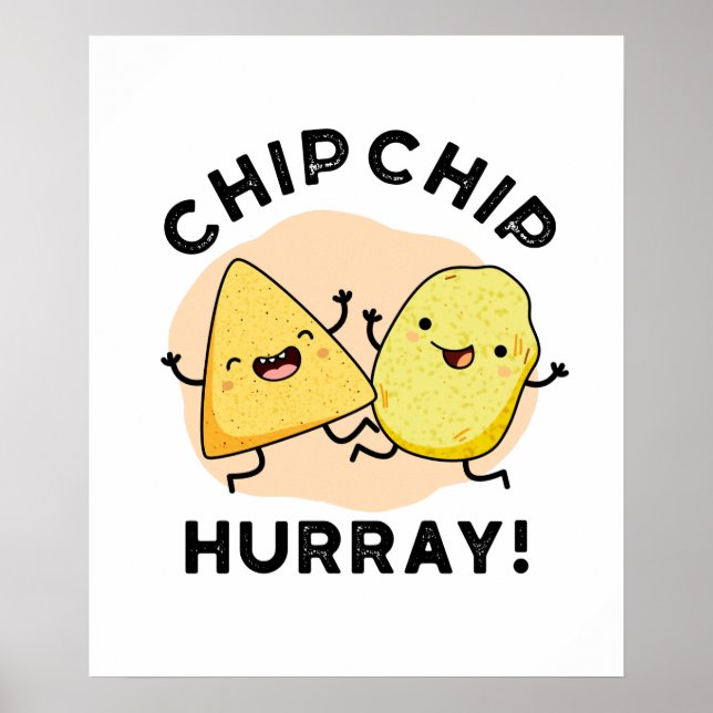 Poster Chip Chip Hooray Funny Happy Crises Pun (Frente)