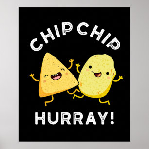 Poster Chip Chip Hooray Funny Happy Crises Pun Dark BG
