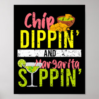 Poster Chip Dippin E Margarita Sippin Cinco De Mayo
